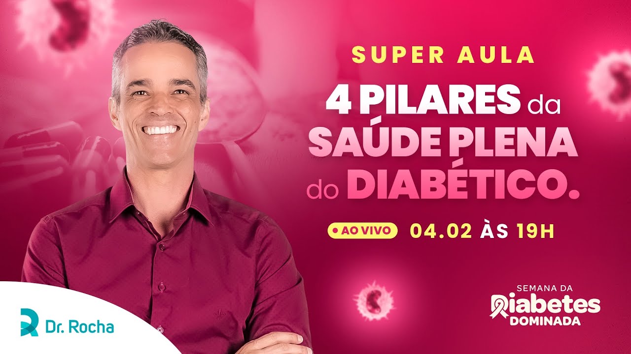 Super Aula - 4 PILARES da SAÚDE do DIABÉTICO
