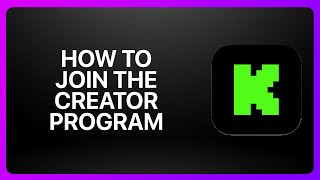 How To Join The Kick Creator Program ! Tutorial