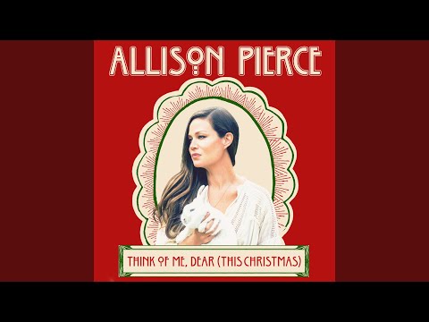 Think of Me Dear (This Christmas) - Canciones de Navidad en Ingles