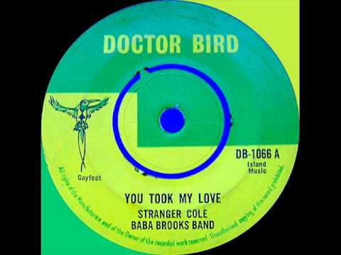 STRANGER COLE WITH BABA BROOKS BAND --  YOU TOOK MY LOVE