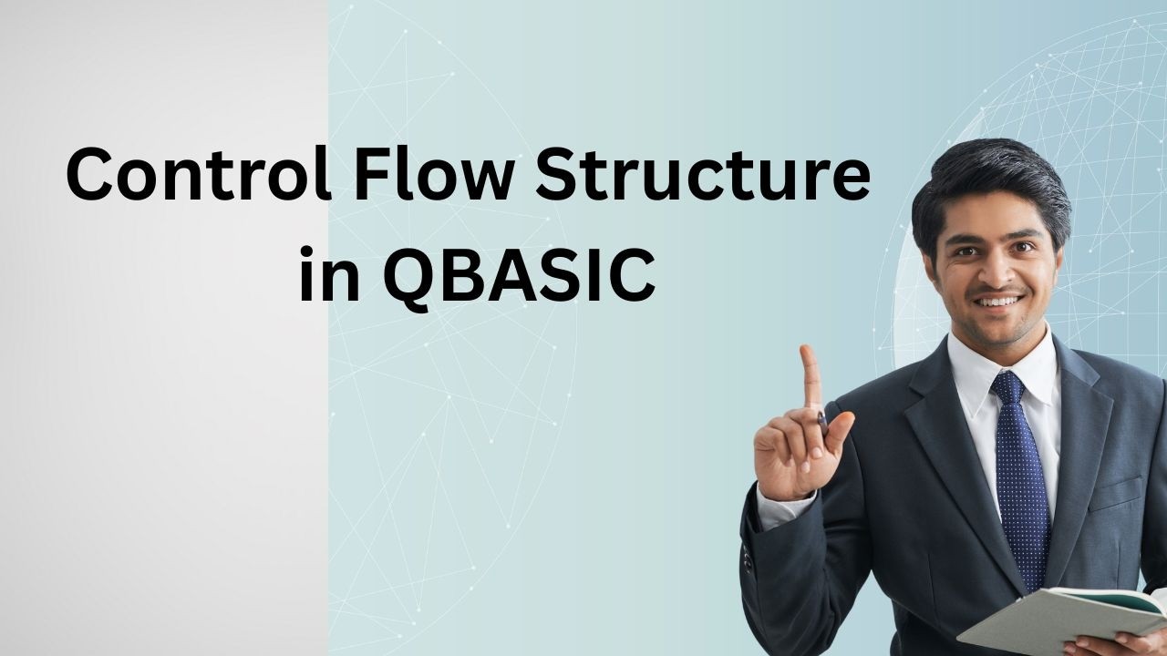 5. Control Flow in QBASIC || Qbasic Tutorial || Qbasic Programming