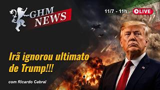 Irã ignorou ultimato de Trump!!!