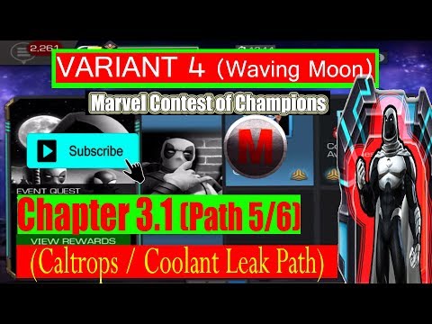 Variant 4 Ch 3.1 Path 5/6 (Caltrops/Coolant Leak Path) - Marvel Contest of Champions