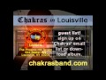 Chakras Tour 2011 Promo Louisville KY Phoenix Hill Tavern June 15