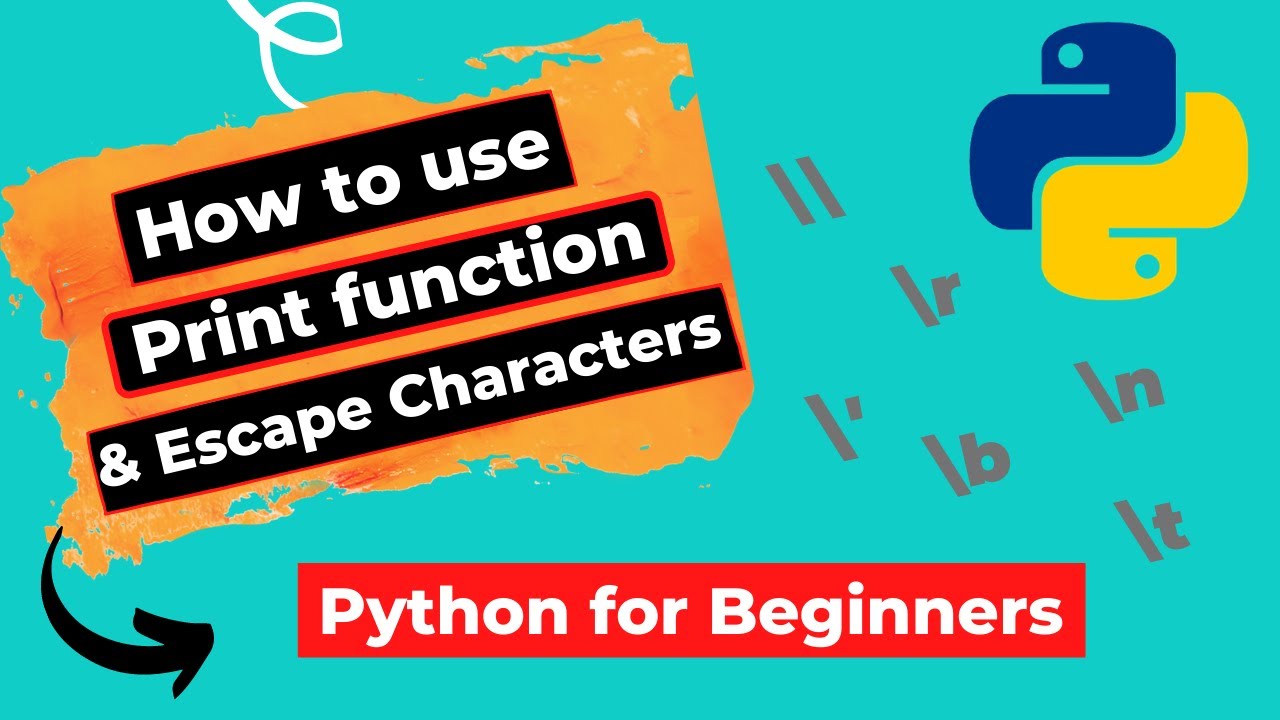 How to use Print function and Escape Characters in python | Backslash Characters in python #T3