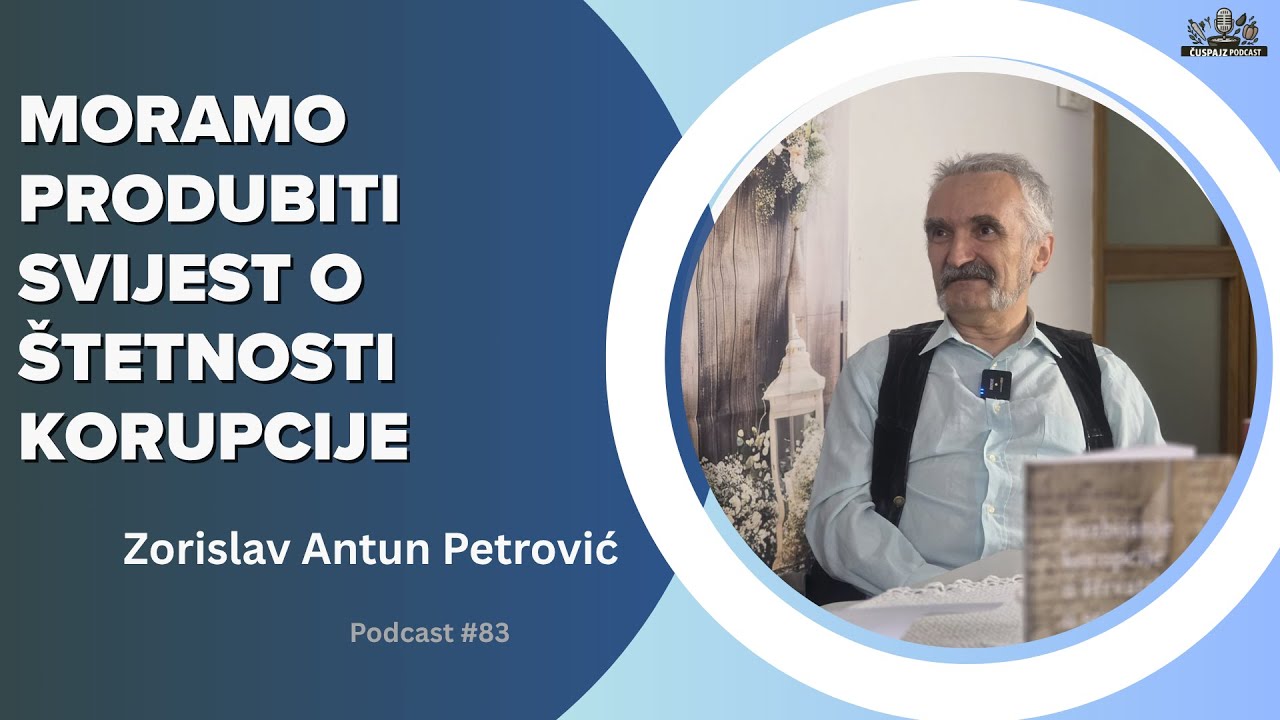 PODCAST ČUŠPAJZ #83 - Što želimo? Standard Švedske ili standard Somalije ? ZORISLAV  ANTUN PETROVIĆ