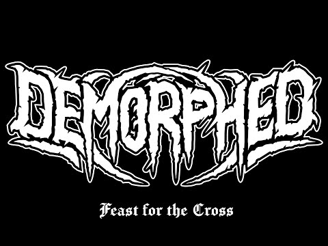 Demorphed - Feast for the Cross