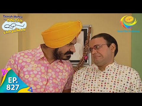 Taarak Mehta Ka Ooltah Chashmah - Episode 827 - Full Episode