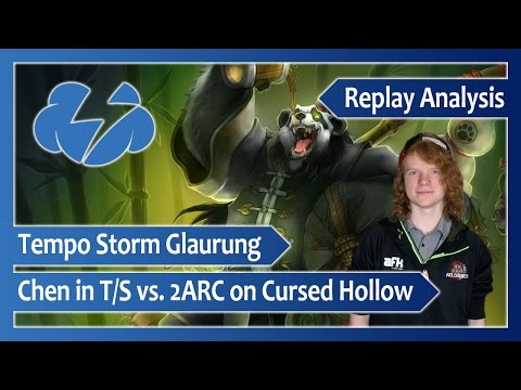 Tempo Storm Glaurung ‒ Analysis of Chen in T/S vs. 2ARC on Cursed Hollow