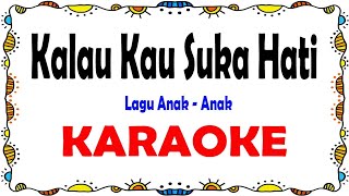 Download lagu Kalau Kau Suka Hati - Karaoke mp3