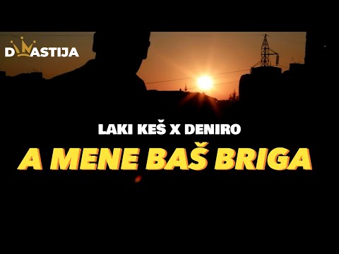 Laki keš -x Deniro - A mene baš briga ( Official Video )