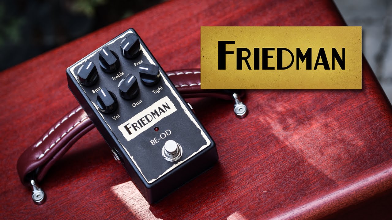 Friedman BE-OD Overdrive Pedal