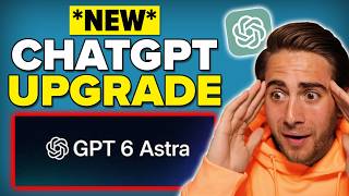ChatGPT Released GPT-6 Astra and It’s INSANE! (ChatGPT Astra Use Cases)