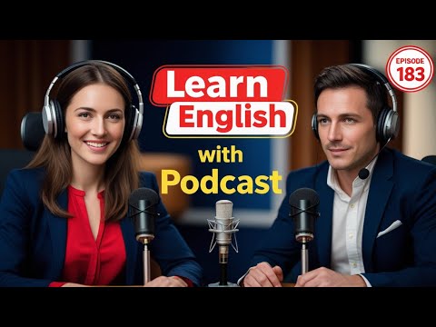 Learn English Fast with the English Learning Podcast  Episode 183