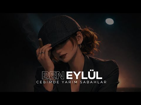 Ben Eylül - Cebimde Yarım Sabahlar