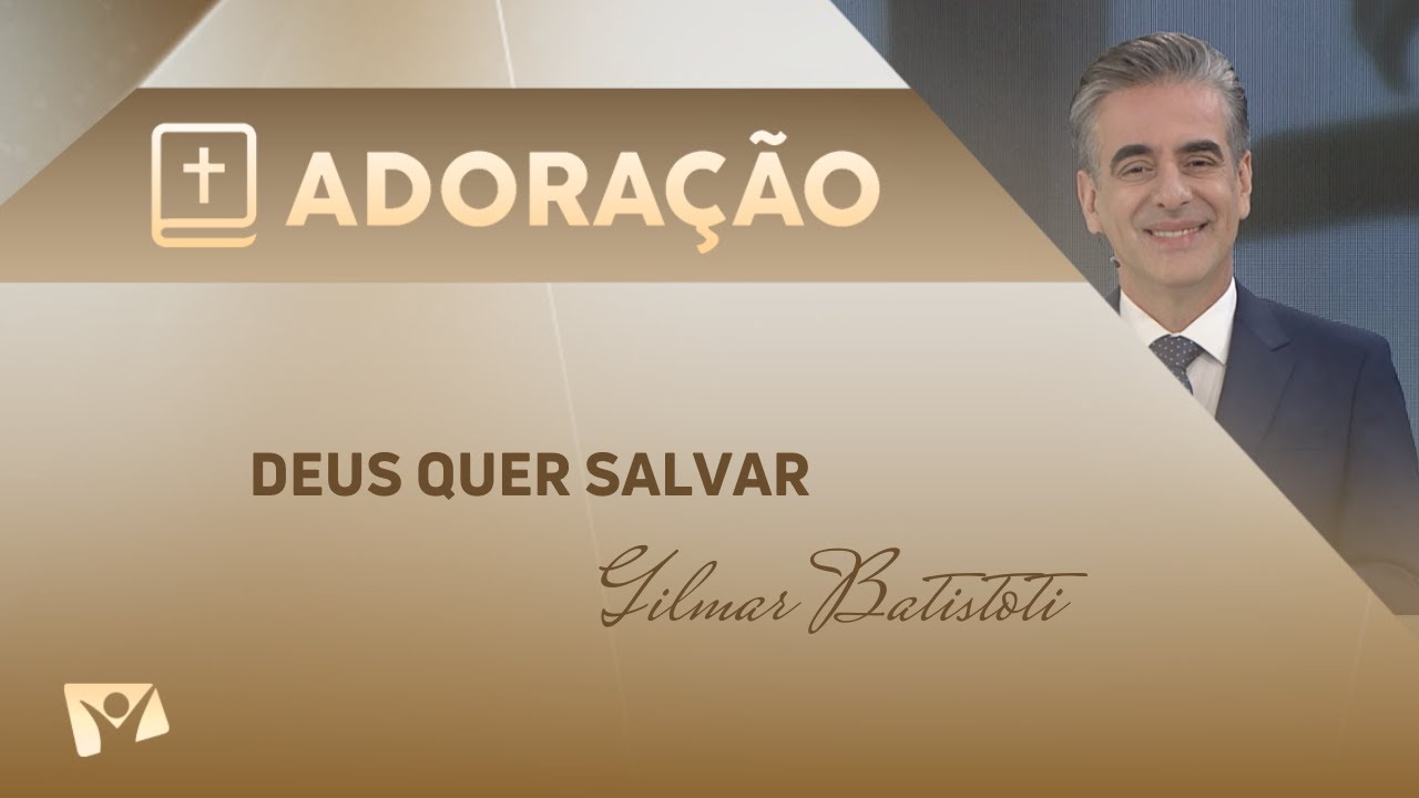 Deus quer salvar | Pr. Gilmar Batistoti