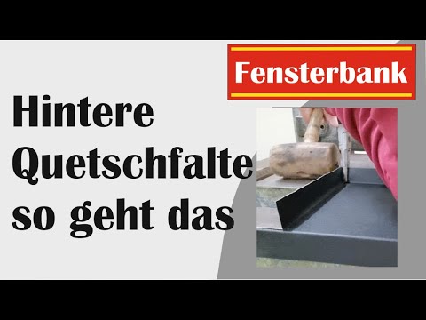 Fensterbank Ecke gefalzt mit Quetschfalte. So geht das.