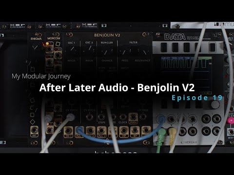 My Modular Journey - Season 4: Episode 19 (After Later Audio // Benjolin V2 // Chaos Machine)