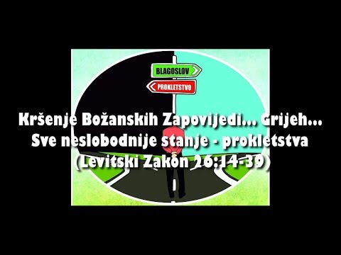 BLAGOSLOVI I PROKLETSTVA ZAKONA - 2. Kršenje Božanskih Zapovijedi... Grijeh...