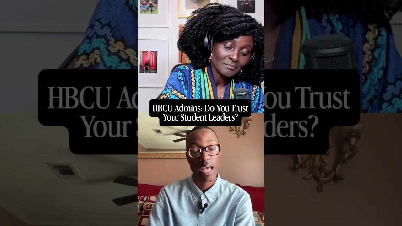 Do HBCU Admins Really Let Student Leaders Lead?