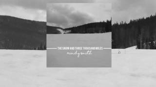 Mindy Smith "The Snow And Three Thousand Miles" Official Lyric Video