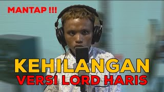 Download lagu VIRAL !!! LORD HARIS REKAMAN... HANCUR SUDAH mp3