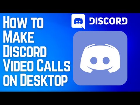 How to Make Discord Video Calls on Desktop