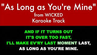 &quot;As Long as You&#39;re Mine&quot; from Wicked - Karaoke Track with Lyrics on Screen