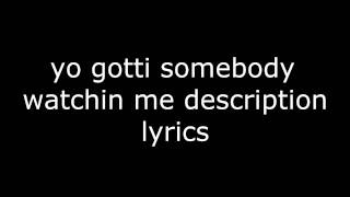 yo gotti somebody's watchin me lyrics in description
