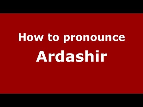 How to pronounce Ardashir (Parsi, Iranian/Mumbai, India) - PronounceNames.com
