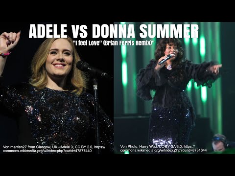 Donna Summer vs Adele - "I feel Love vs Rollin in the Deep" (Brian Ferris Love ❤️ Remix)