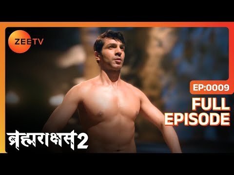Brahmarakshas 2 - Hindi TV Serial - Full Ep - 9 - Chetan Hansraj, Manish Khanna, Nikhil - Zee TV