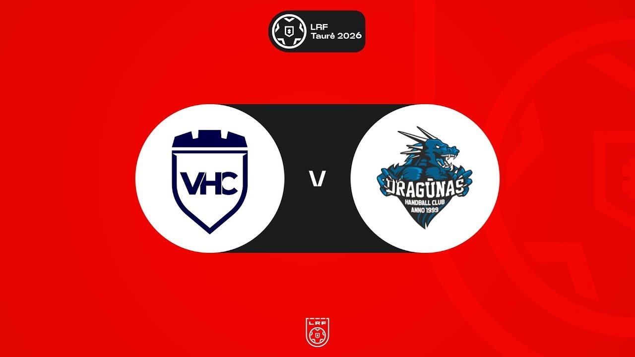 LRF Taurė 2026. Ketvirtfinalis. VIlniaus VHC „Šviesa“ - Klaipėdos „Dragūnas“