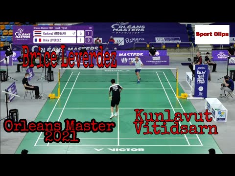 Kunlavut Vitidsarn / Brice Leverdez - Orleans Master 2021