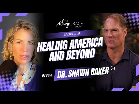 Dr Shawn Baker is LIVE with @MaryGrace | Healing America and Beyond ep 15