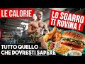 LE CALORIE - Lo SGARRO ti rovina! Tutto quello che dovresti sapere