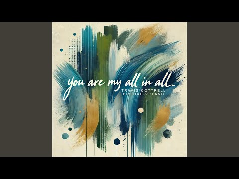 Thumbnail for You Are My All In All video