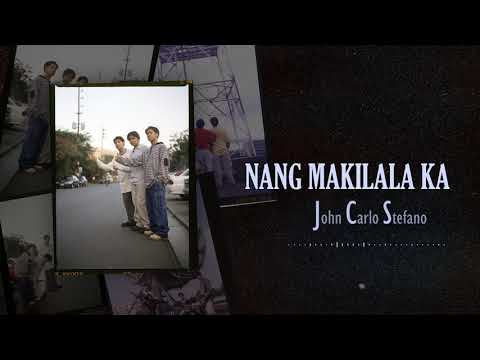 John Carlo Stefano - Nang Makilala Ka (Audio)🎵| JCS