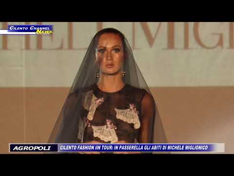 AGROPOLI, "CILENTO FASHION IN TOUR" IN PASSERELLA GLI ABITI DI MICHELE MIGLIONICO