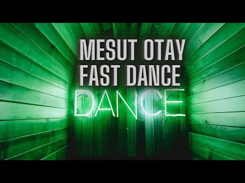 Mesut Otay - Fast Dance (Original Mix)