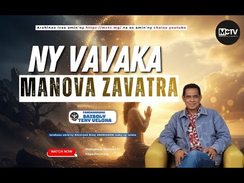 NY VAVAKA MANOVA ZAVATRA | BAIBOLY TENY VELONA | DIMY ANDRIASON | MADAGASCAR CHRISTIAN TELEVISION