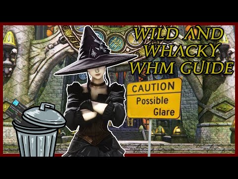 Wild and Wacky White Mage Guide (FFXIV: Endwalker)