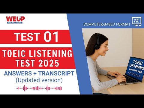 TOEIC Listening Test 2025 | FULL Test 01 (Updated Version) | Answers + Transcript