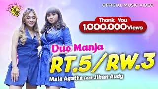 Download lagu DUO MANJA - Mala Agatha & Jihan Audy - RT5 RW3 (LION MUSIC) mp3 Download lagu DUO MANJA - Mala Agatha & Jihan Audy - RT5 RW3 (LION MUSIC) mp3