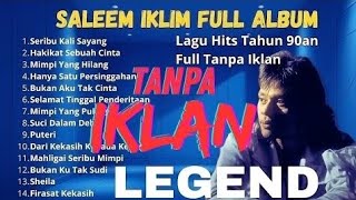 Download lagu Lagu Malaysia terpopuler saleem iklim full album tanpa iklan mp3