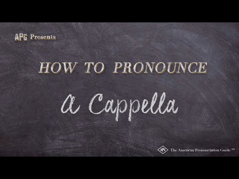 How to Pronounce A Cappella (Real Life Examples!)