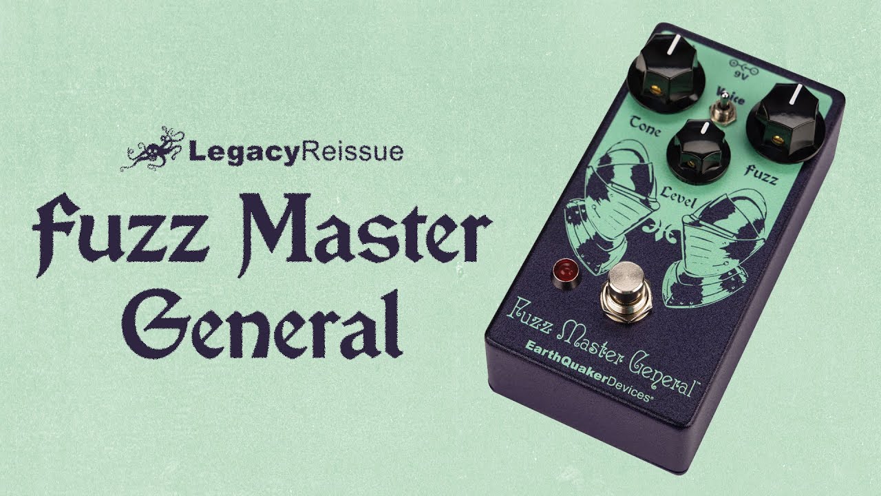 EarthQuaker Devices Fuzz Master General Legacy Reissue
