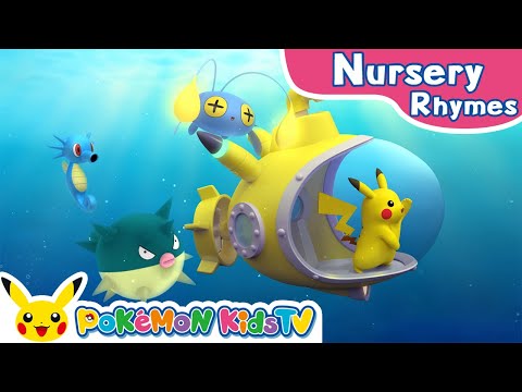 A Sailor Went to Sea | Nursery Rhyme | Kids Song | Pokémon Kids TV​