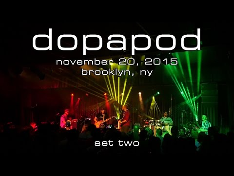 Dopapod: 2015-11-20 - The Hall at MP; Brooklyn, NY (SET 2) [4K]