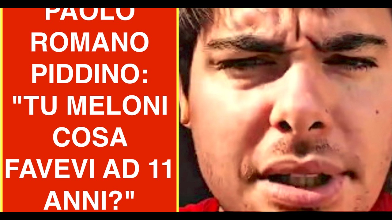 PAOLO ROMANO PIDDINO: "TU MELONI COSA FAVEVI AD 11 ANNI?"